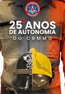 25 Anos de Autonomia do CBMMG